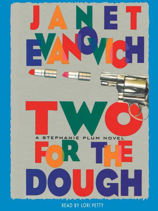 Title details for Two for the Dough by Janet Evanovich - Available